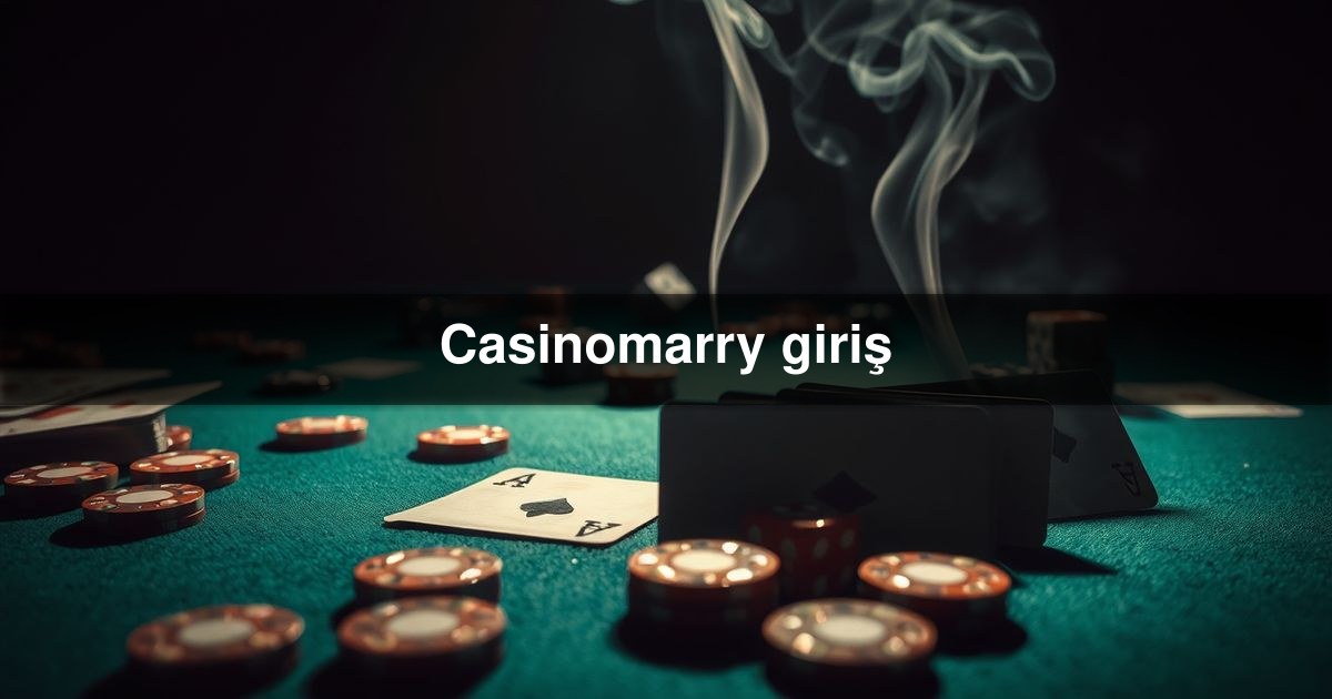 Casinomarry giriş